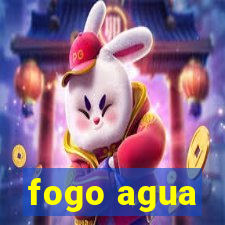 fogo agua